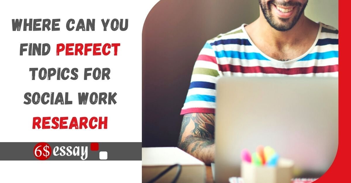 Where Can You Find Perfect Topics for Social Work Research